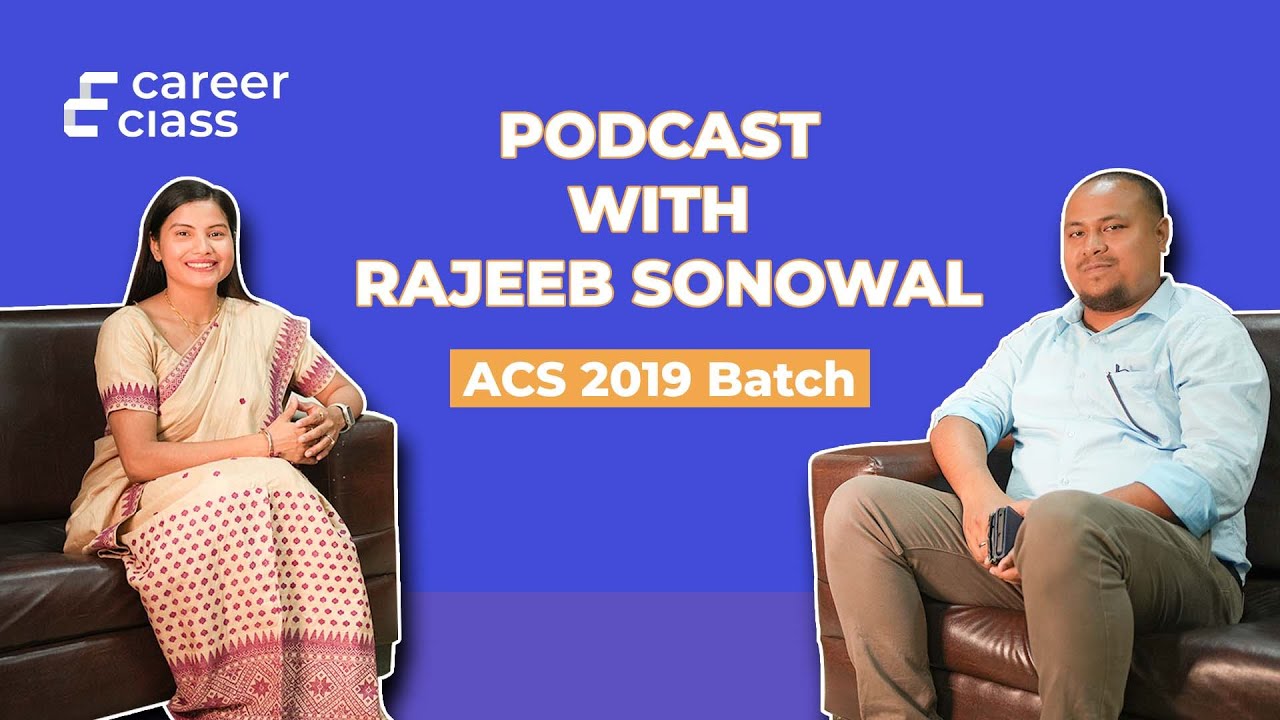 ACS Officer Rajeev Sonowal's Journey to Success | Careerclass