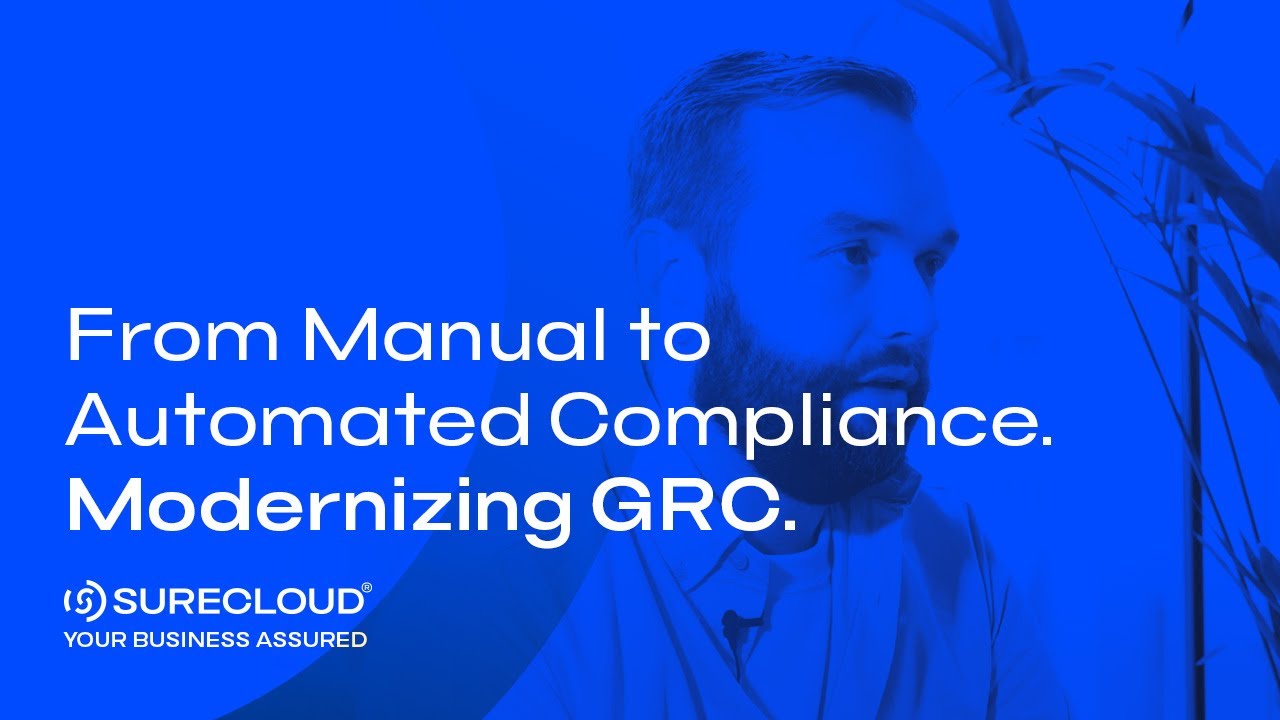 From Manual to Automated Compliance | Matthew Davies on Modernizing GRC