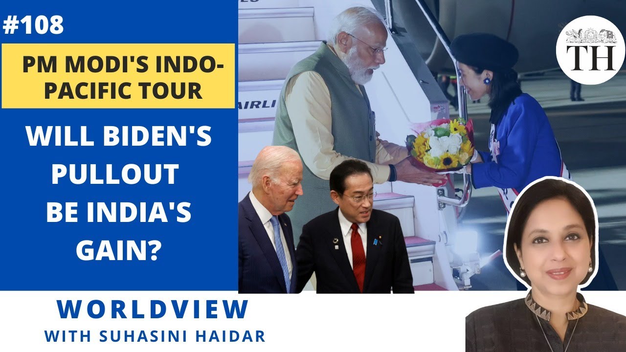 PM Modi&rsquo;s Indo-Pacific tour | Will Biden&rsquo;s pullout be India&rsquo;s gain? | The Hindu