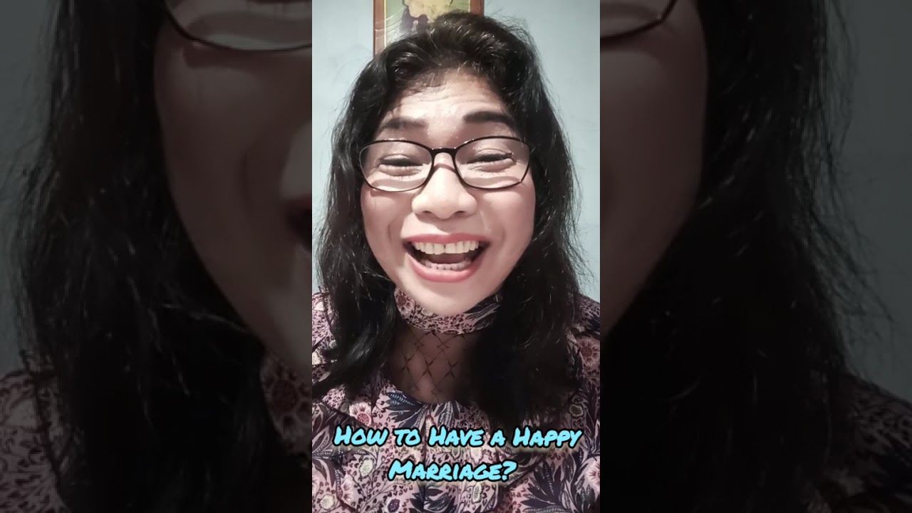How to have a Happy Marriage? 