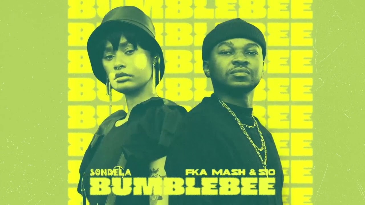 FKA Mash & Sio - Bumblebee