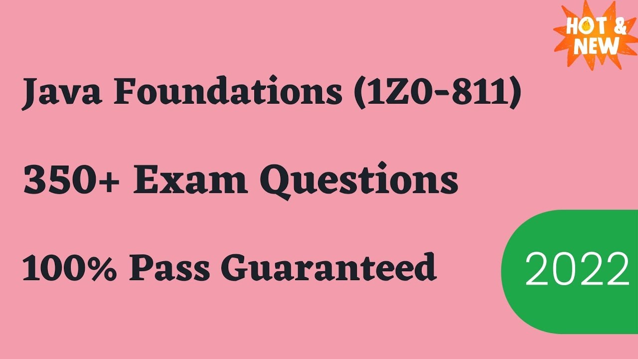 Java Foundations (1Z0-811) Exam Tests & Questions 2026