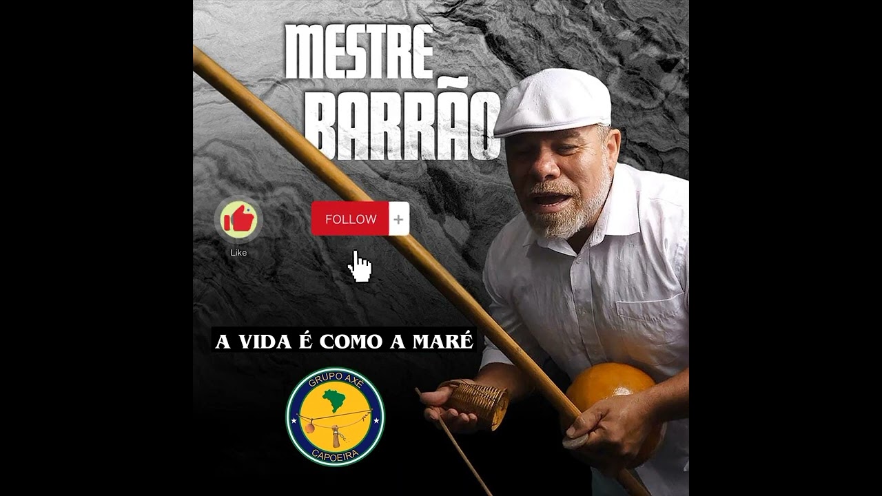 Mestre Barr&atilde;o - A Vida &eacute; Como a Mar&eacute;