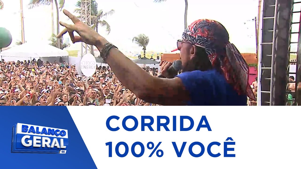 Aracaju recebe pela primeira vez a Corrida 100% Você com participação do cantor Bell Marques - BGT