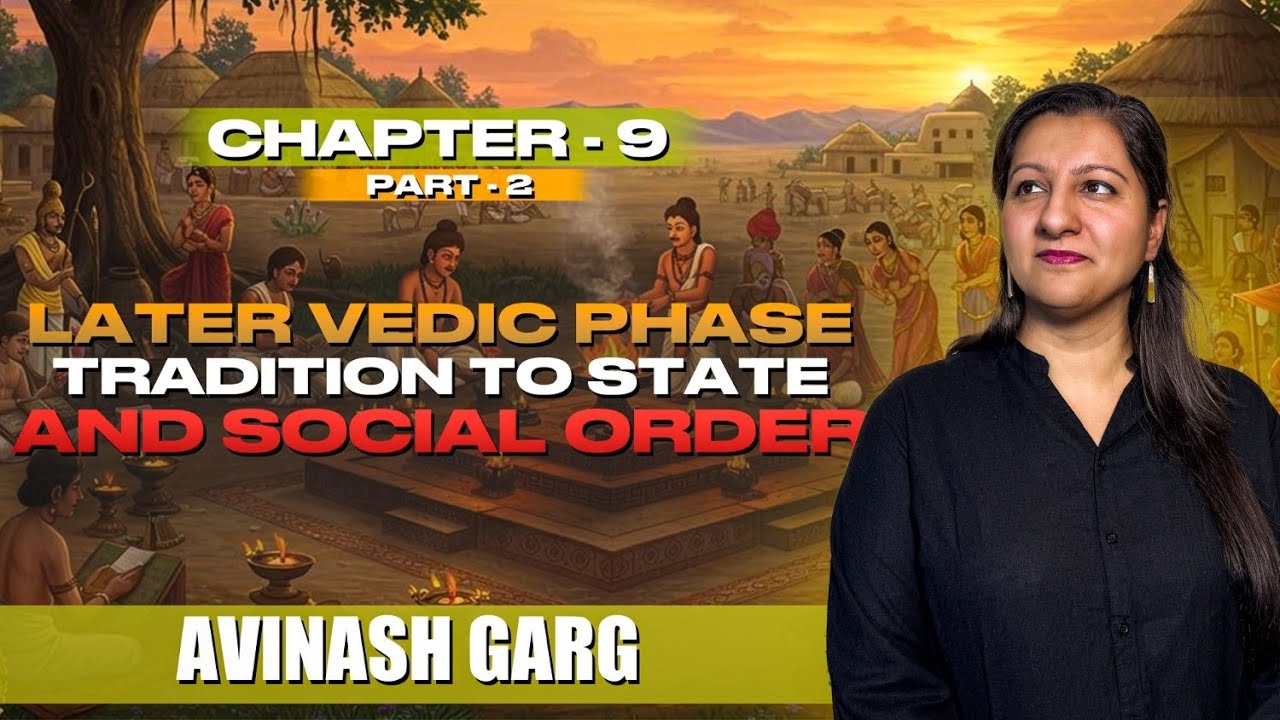 The Later Vedic Phase: Tradition To State And Social Order | RS Sharma Chapter 9  | UPSC Sarathi