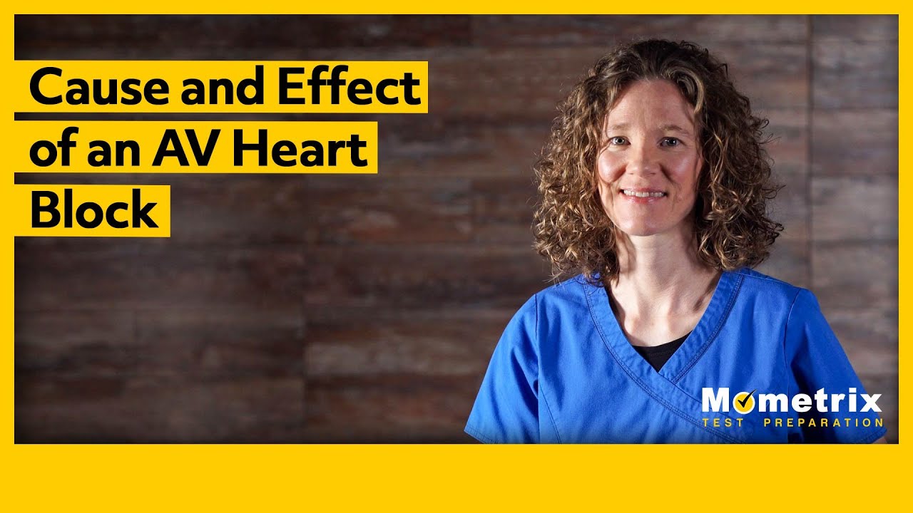 Cause and Effect of an AV Heart Block