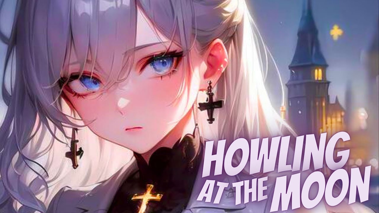 Nightcore - Howling at the Moon