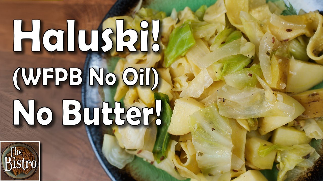 Haluski -EASY Potato, Cabbage & Noodles Recipe (WFPB No Oil)