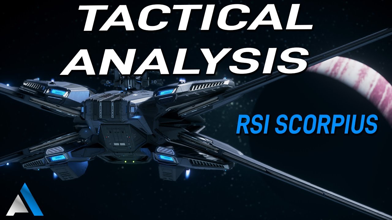 TACTICAL PVP ANAYLSIS RSI Scorpius