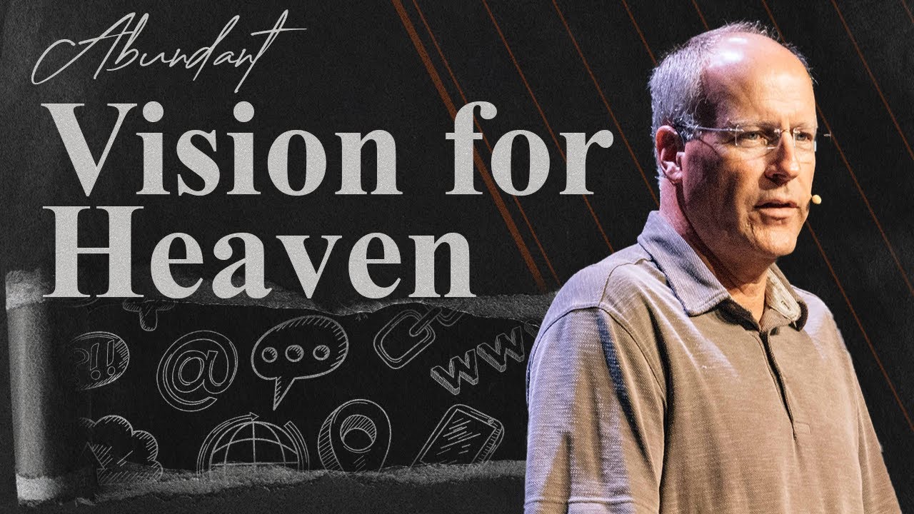 Vision for Heaven - David Dwight | Abundant