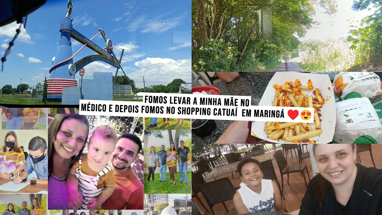 FOMOS LEVAR A MINHA MÃE NO MÉDICO E DEPOIS FOMOS NO SHOPPING CÁTUAI EM MARINGÁ ♥️😍