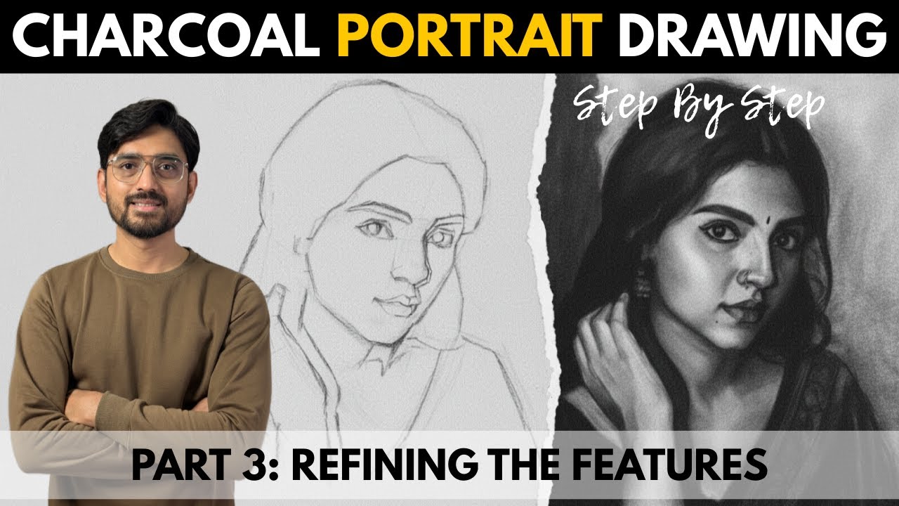 Charcoal Portrait Drawing |  Part 3: Refining The Features
