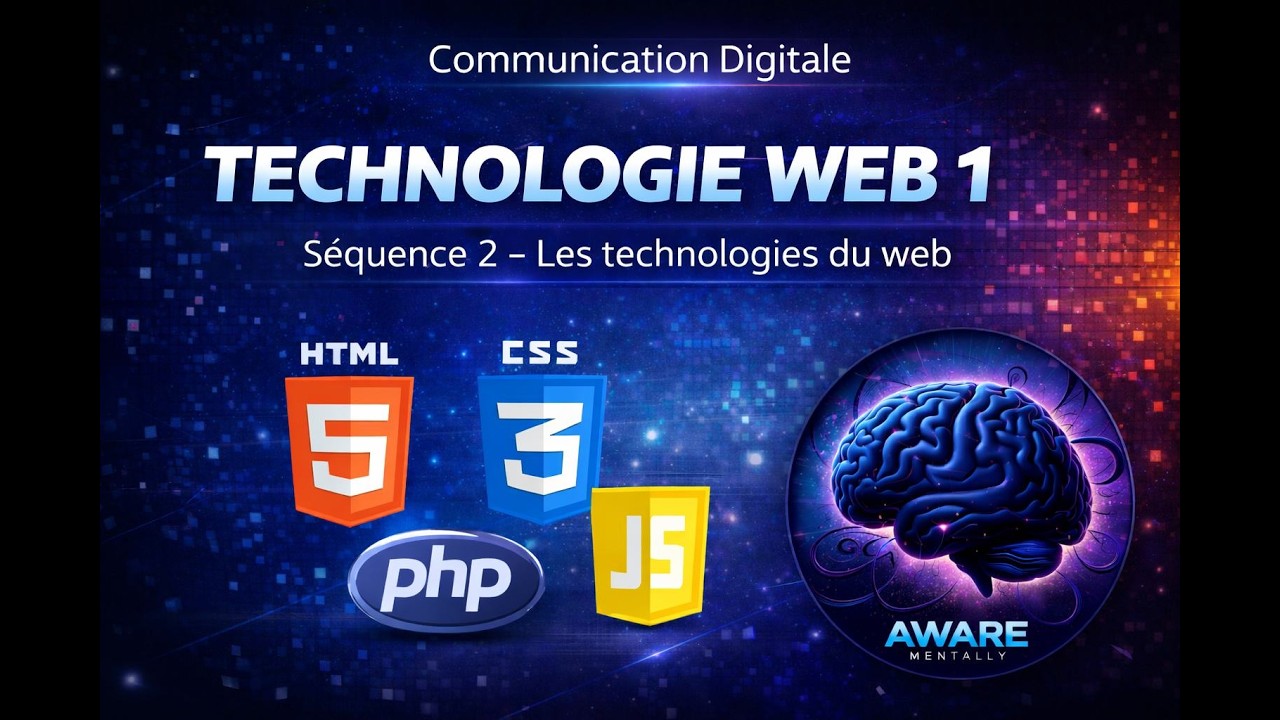 🔵CD S2 Séquence 2 - Les Technologies du Web : HTML, CSS, JavaScript, PHP, URL, Protocoles 