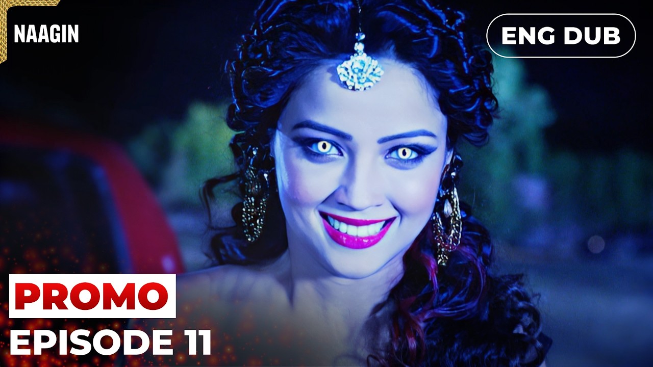 Naagin 🐍 | Episode 11 PROMO  | Indian Drama | English Dubbed #EP11 @dramaplayenglishdubbed ​