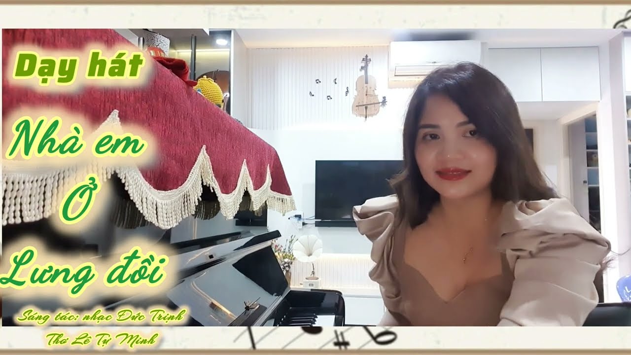 Dạy hát : Nhà em ở lưng đồi 🎼🎵🎶 Sáng tác: Nhạc Đức Trịnh, Thơ Lê Tự Minh : khám phá cách hát ngọt