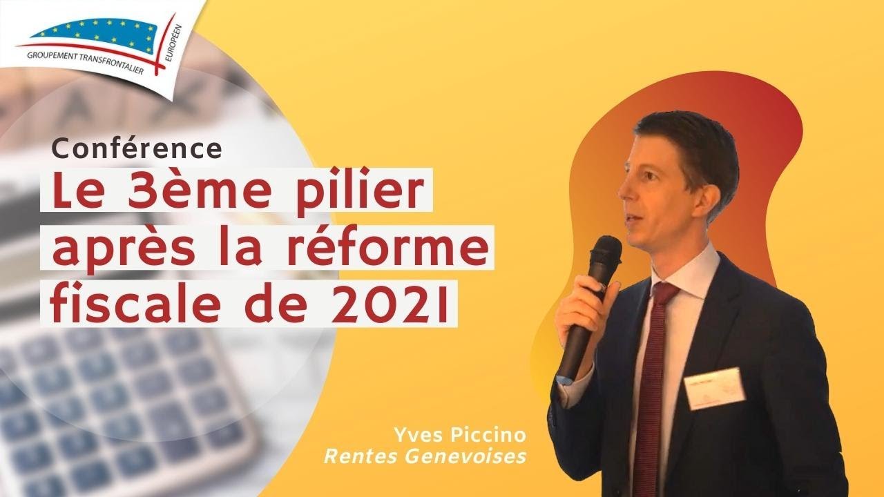 Le 3ème pilier après la réforme fiscale de 2021