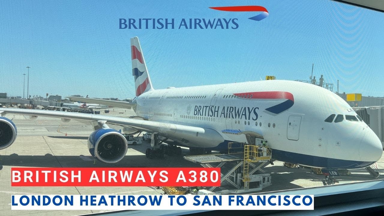 TRIP REPORT| British Airways A380 | Economy class |London to San Francisco| LHR-SFO|Airbus A380|