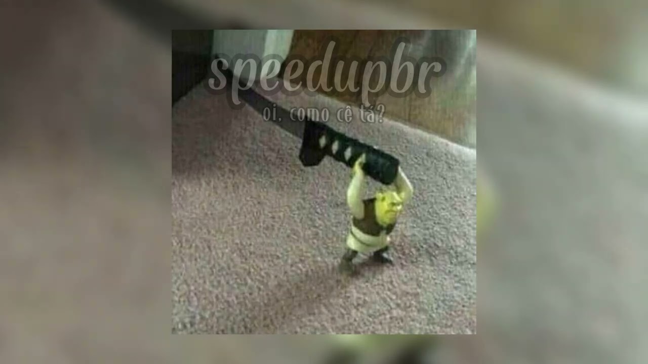 oi como cê tá - speed up
