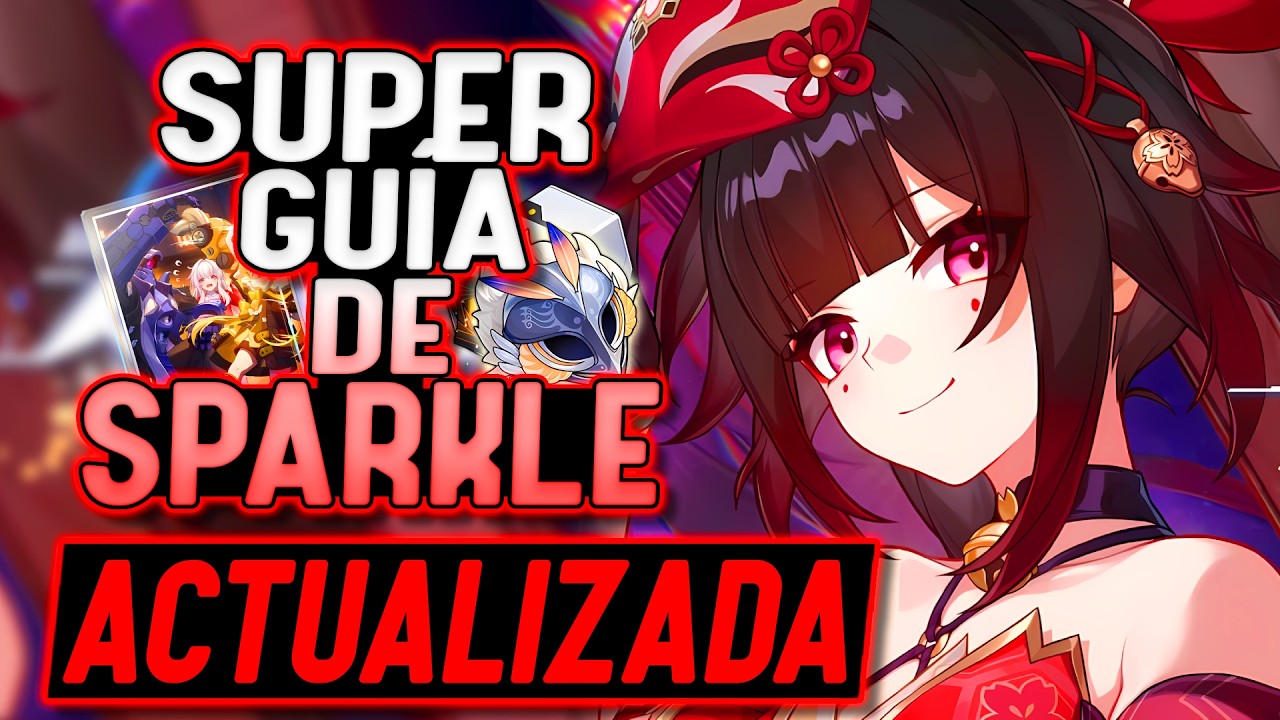¡ES GRATIS Y ESTA ROTISIMA! - Super Guía de Sparkle (Kit, Build y Equipos) - Honkai Star Rail