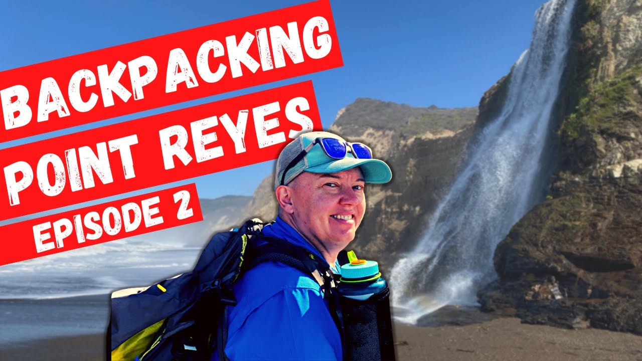 Solo Backpacking Point Reyes National Seashore, episode 2 | Alamere Falls