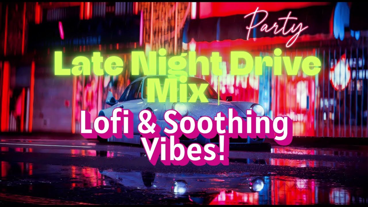 🌙Soothing Lo-Fi for Drives 🎵 30-min Stress-Relief Mix🎧Playlist