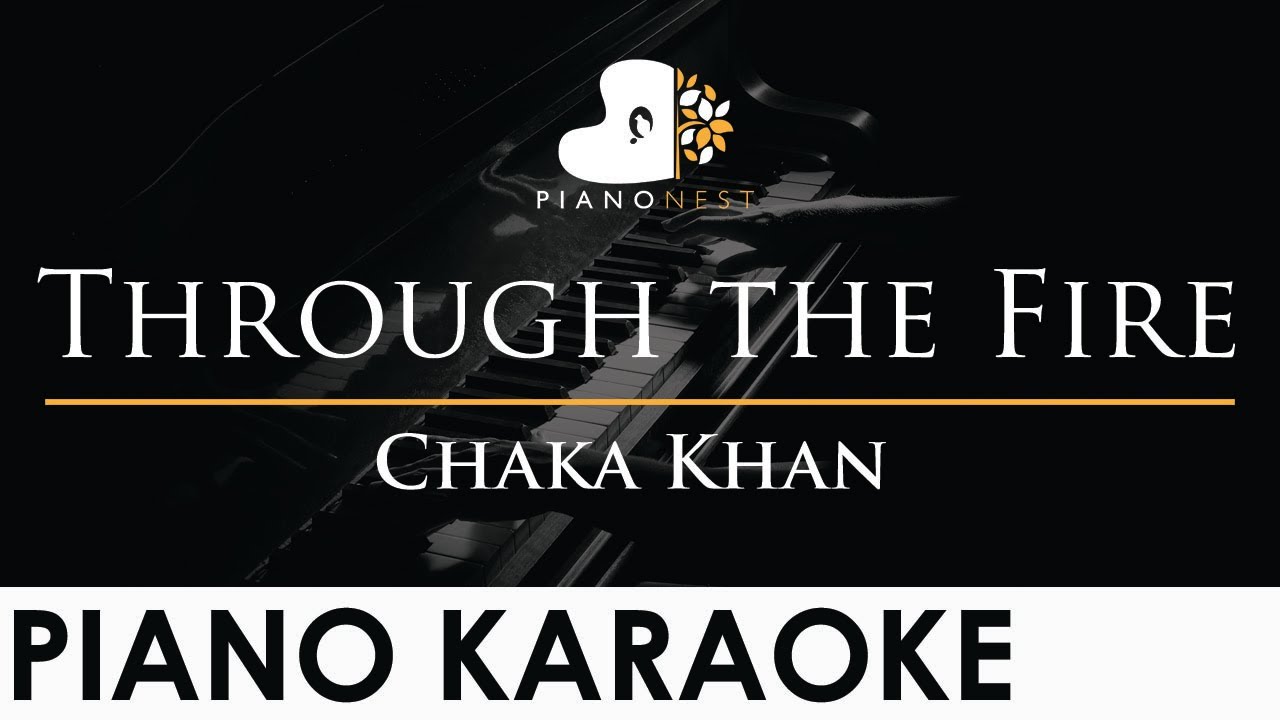 Chaka Khan - Through the Fire - Piano Karaoke Instrumental Cover with Lyrics