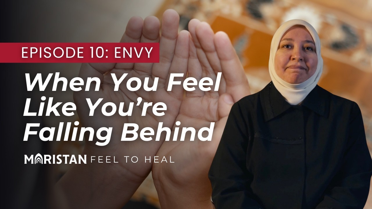 When You Feel Like You’re Falling Behind | Feel to Heal Ep 10: Envy | Dr. Rania Awaad | Ramadan 2026