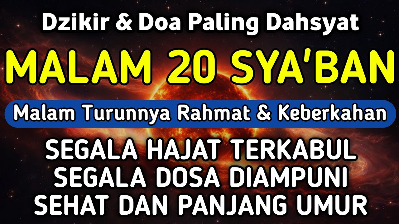 DZIKIR DI MALAM 20 SYA'BAN | DZIKIR MUSTAJAB 20 SYA'BAN - Alaa Aqel