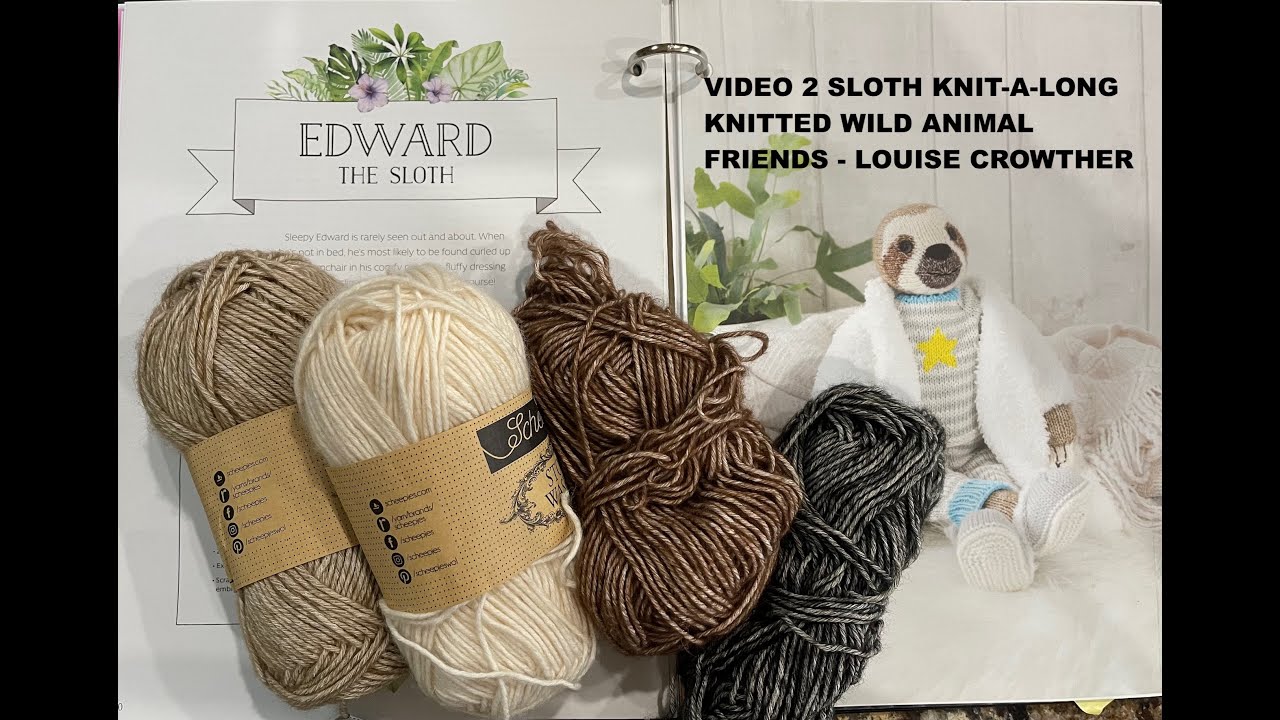 VIDEO 2 SLOTH KNIT A LONG