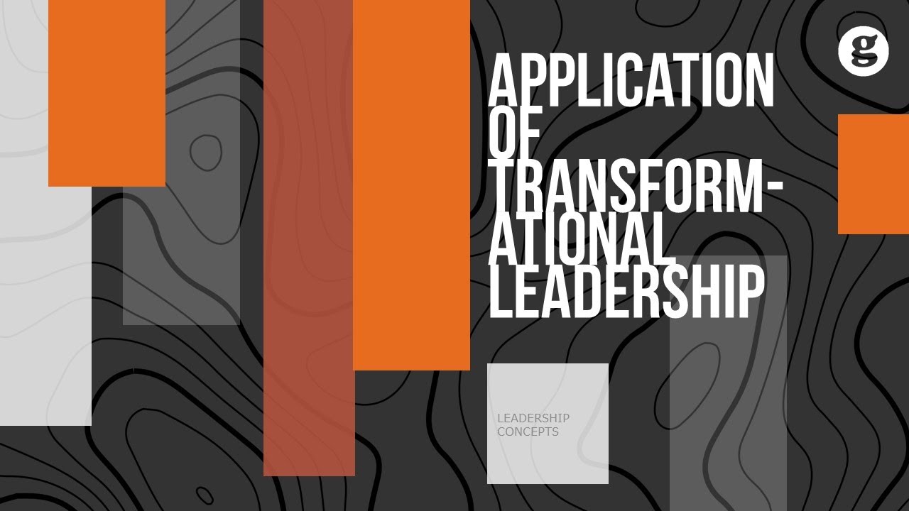 Application of Transformational Leadership