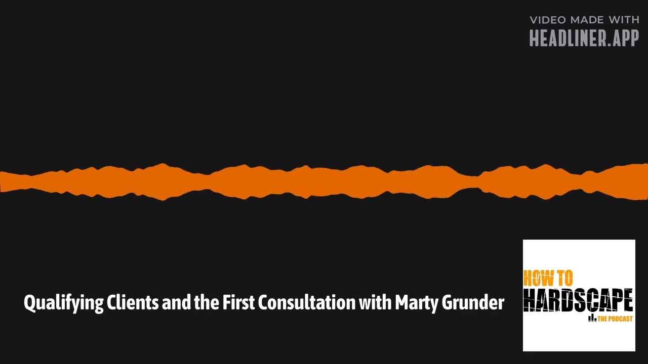 Qualifying Clients and the First Consultation with Marty Grunder