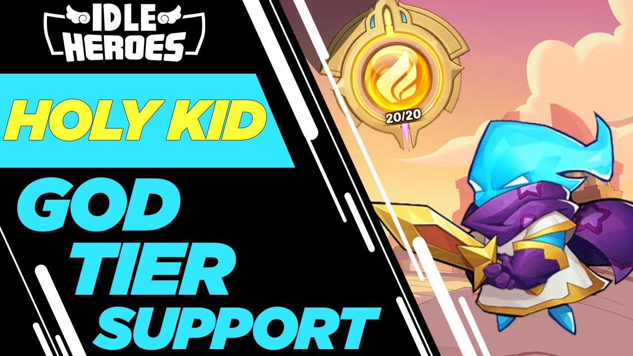 Idle Heroes - Holy Kid IS A GOD!!!