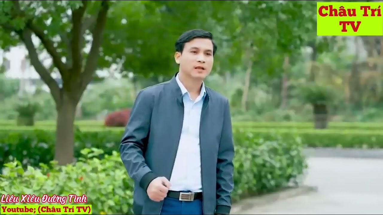 Liêu Xiêu Đường Tình. CaSĩ; Lương Gia Tiến. Giọng hát cực hay. Youtube;(Châu Trí TV). 29/8/2023💝💝💖🇻🇳