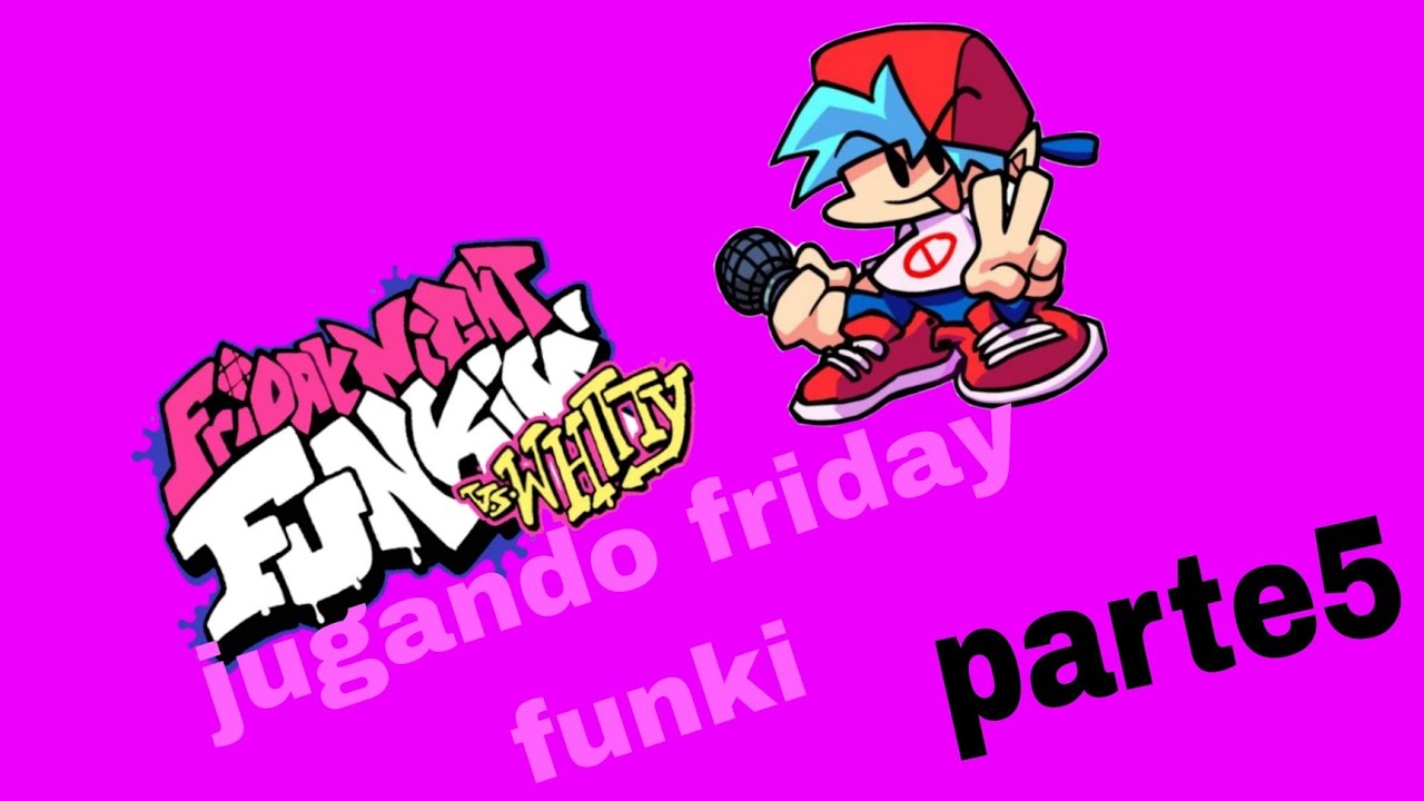 Jugando friday funki(sale re mal)