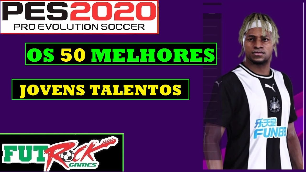 PES 2020 - OS 50 MELHORES JOVENS TALENTOS PARA A MASTER LEAGUE