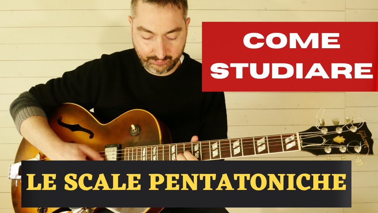 COME STUDIARE le scale pentatoniche