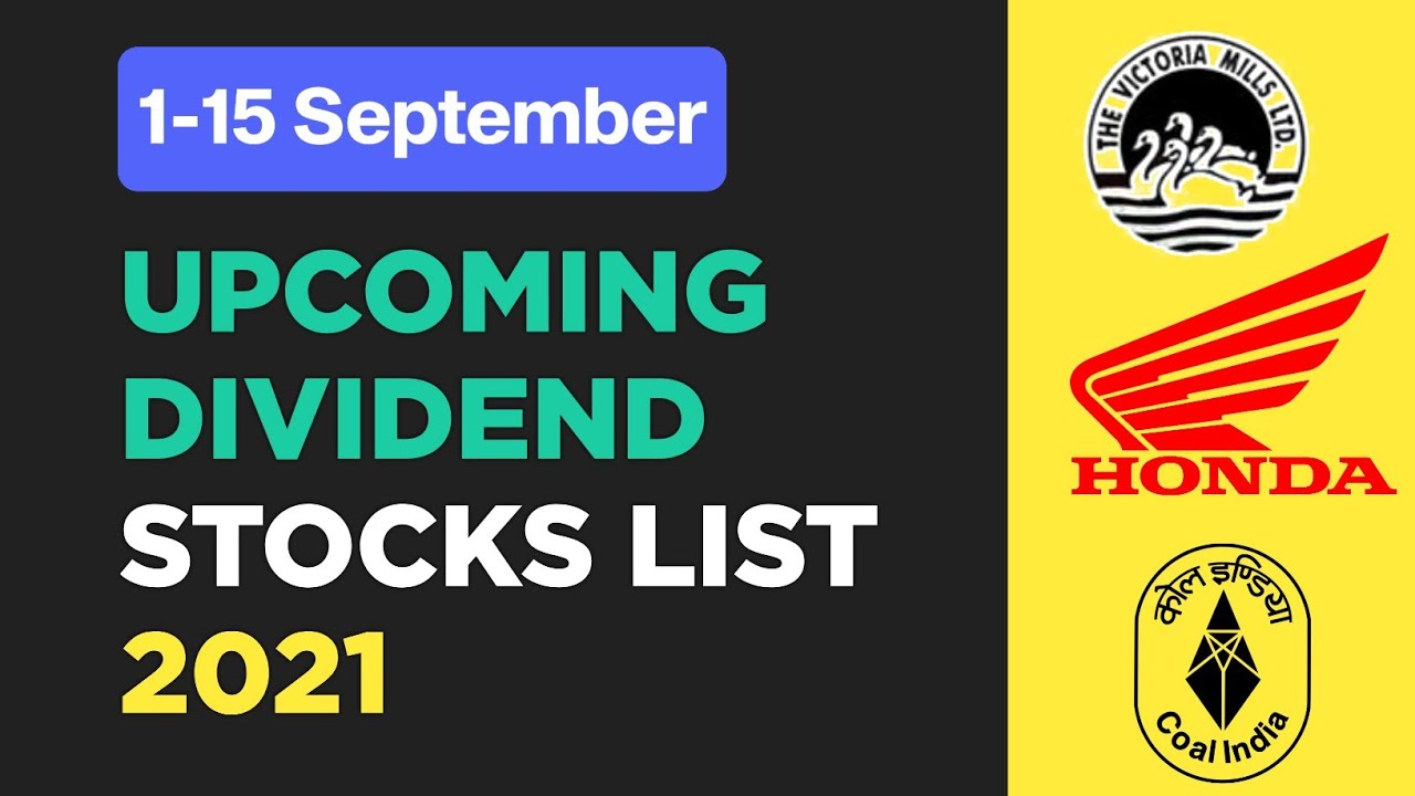 Upcoming Dividend Stocks List (1-15 September 2021) | Dividend Paying Stocks