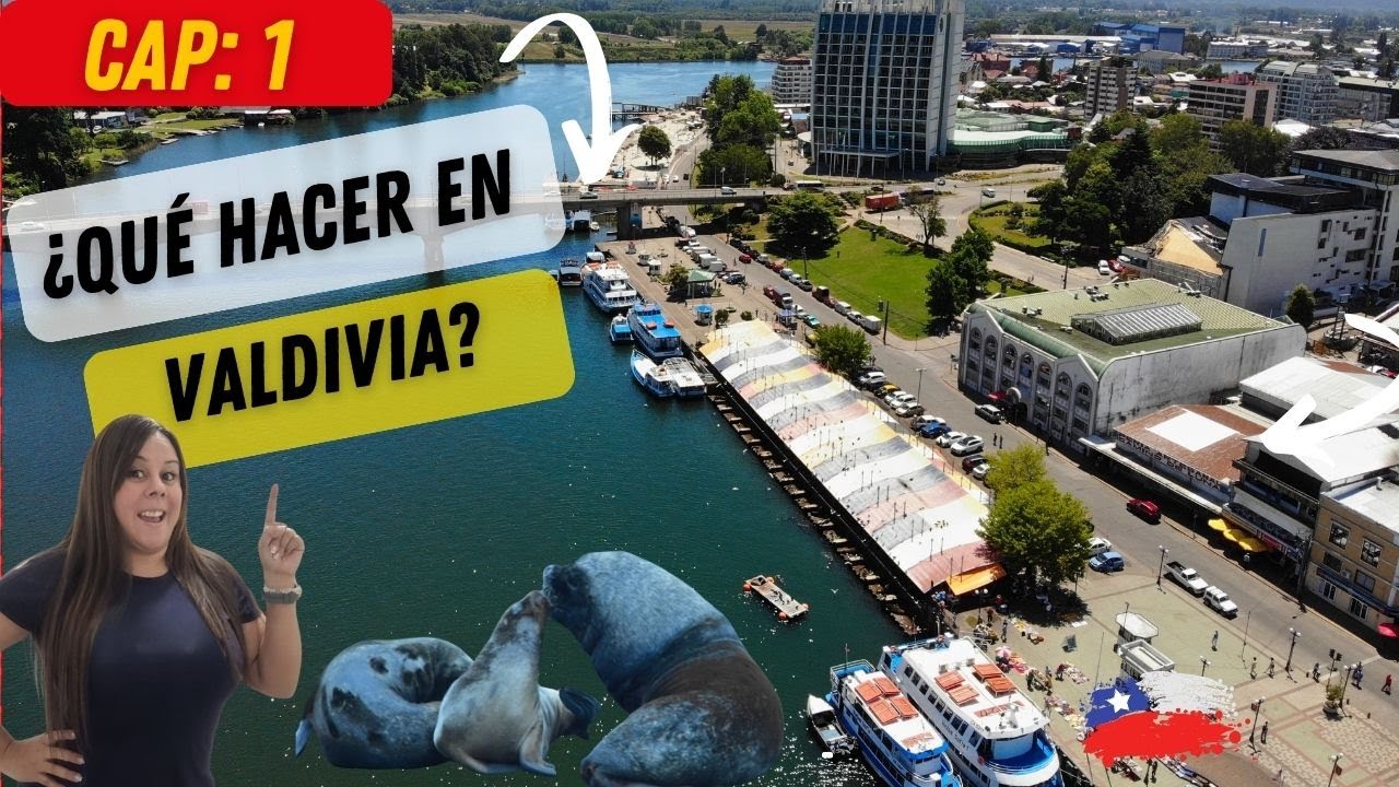 CAP 1: 🤔¿Qué visitar en Valdivia? 🧐 🇨🇱