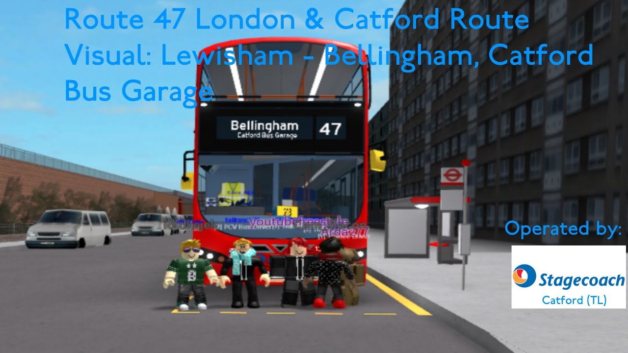 47 Route Visual: Lewisham to Bellingham, Catford Bus Garage
