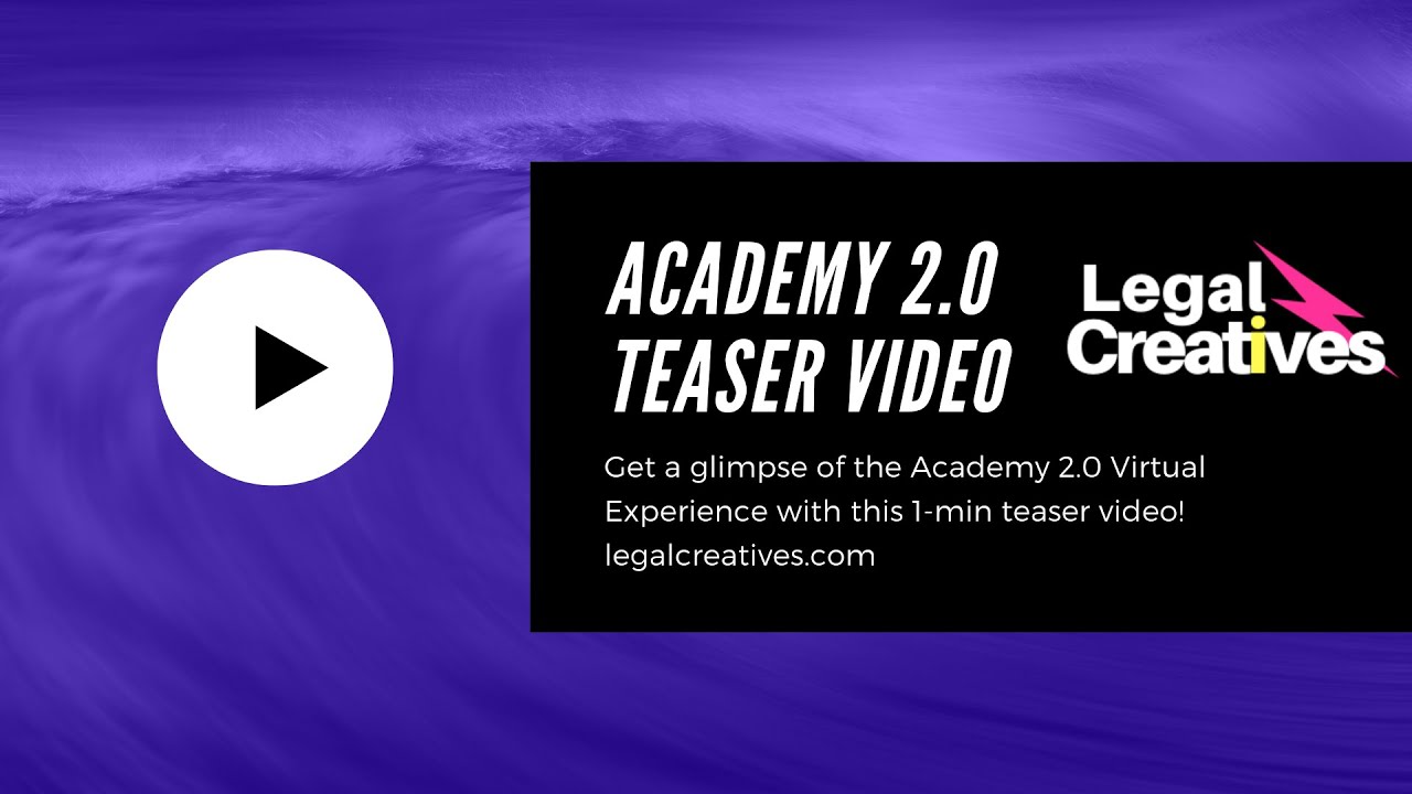 Watch the Academy 2.0 Teaser (1 min!) and start learning Legal Design, today!