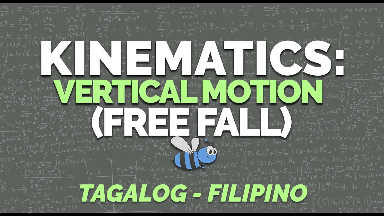 KINEMATICS | Part 2-Vertical Motion | Free Fall | Physics (Tagalog/Filipino)