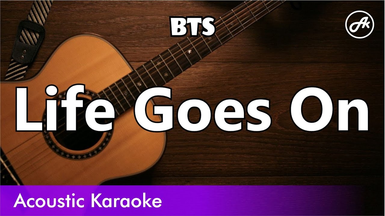 BTS - Life Goes On (SLOW karaoke acoustic)