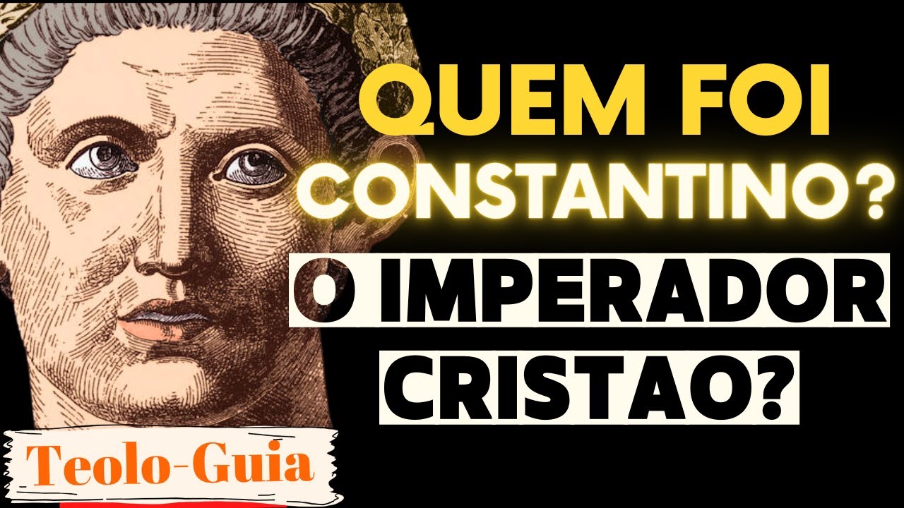 Imperador Constantino, Concílio e o Cristianismo!