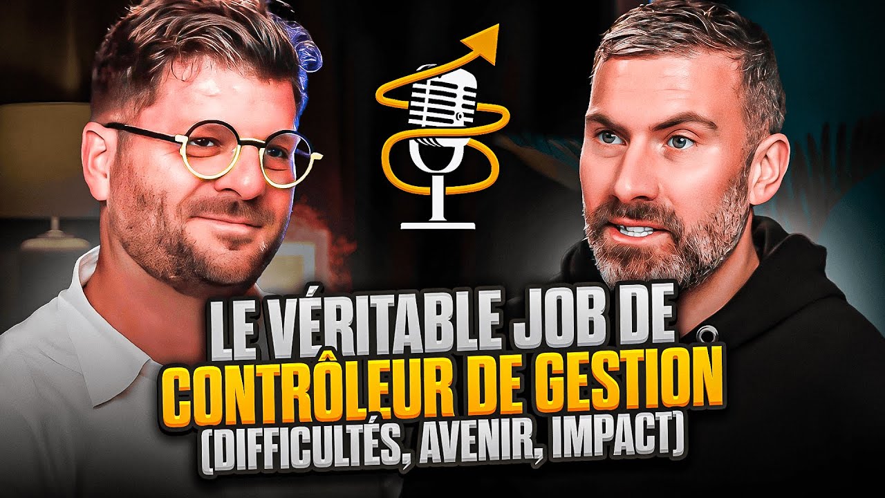 Le Véritable Job de Contrôleur de Gestion : Difficultés, Avenir, Impact (Benjamin Barriol - Dir CDG)