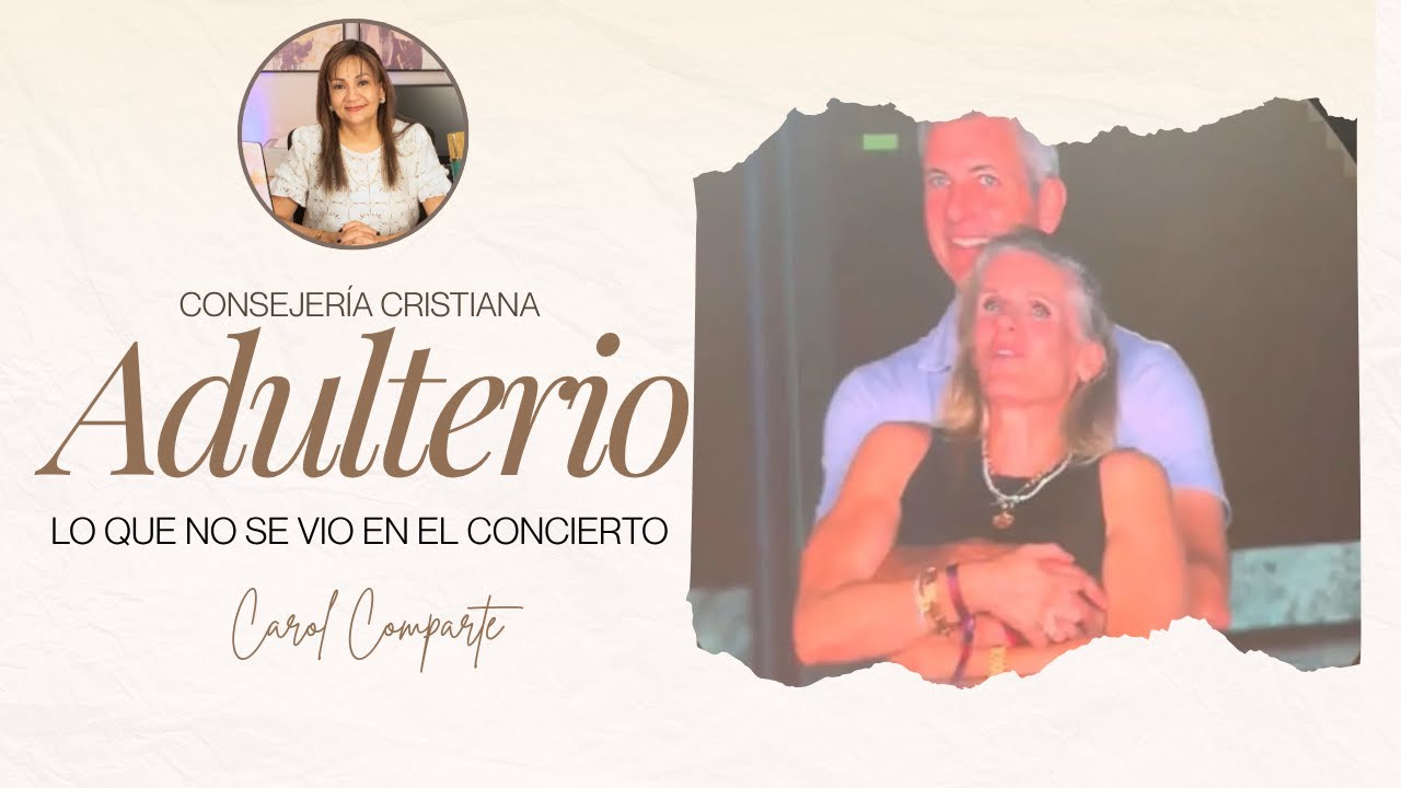 Adulterio expuesto en concierto de Coldplay/ Que podemos aprender?