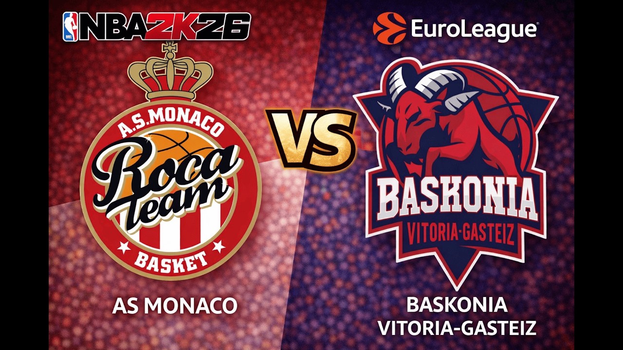 [TURKISH AIRLINES EUROLEAGUE 2025/2026] AS Monaco vs Kosner Baskonia Vitoria-Gasteiz - NBA2K26