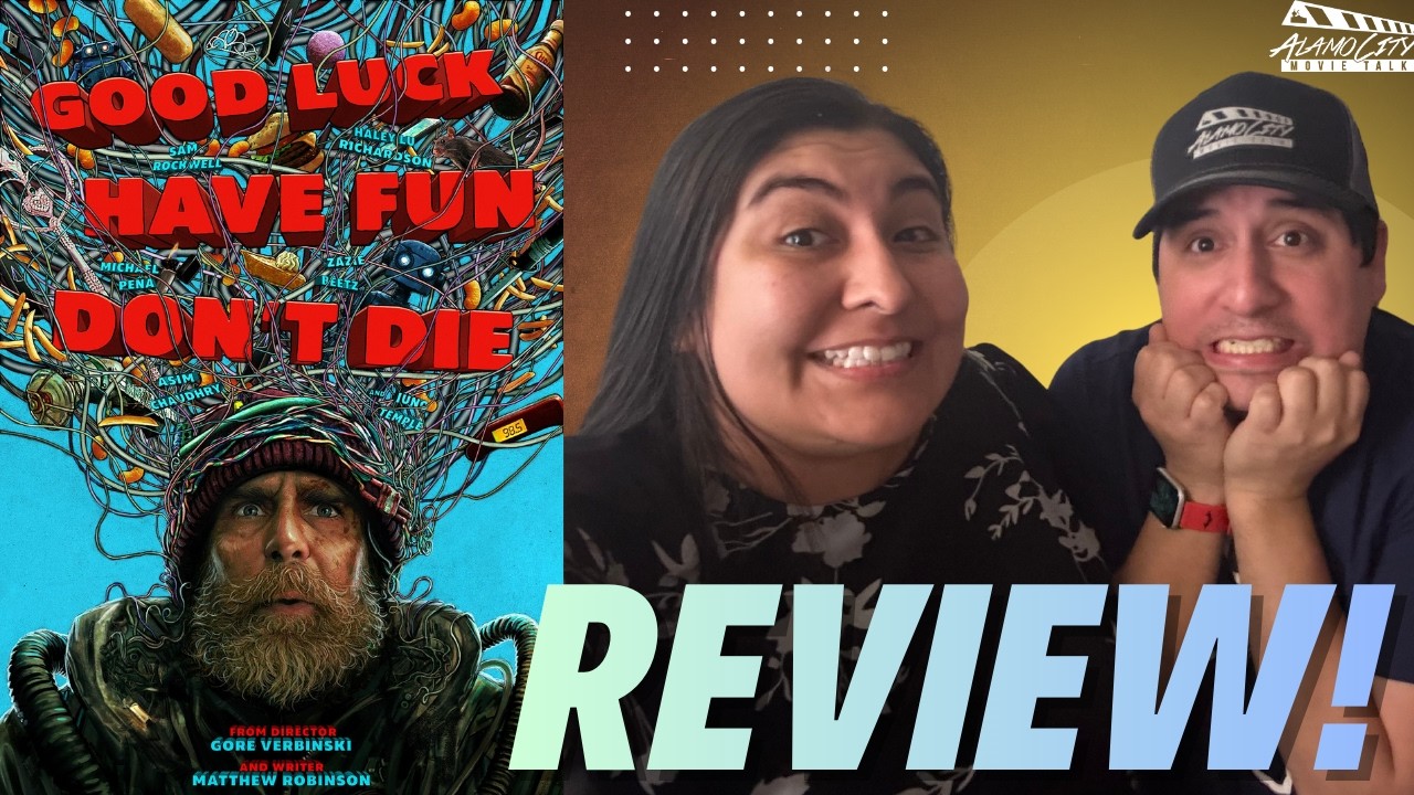 Good Luck, Have Fun, Don't Die - Movie Review