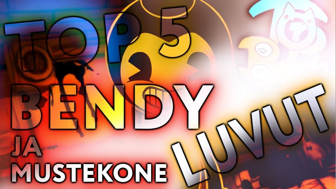 TOP 5 BENDY ja MUSTE KONE LUVUT