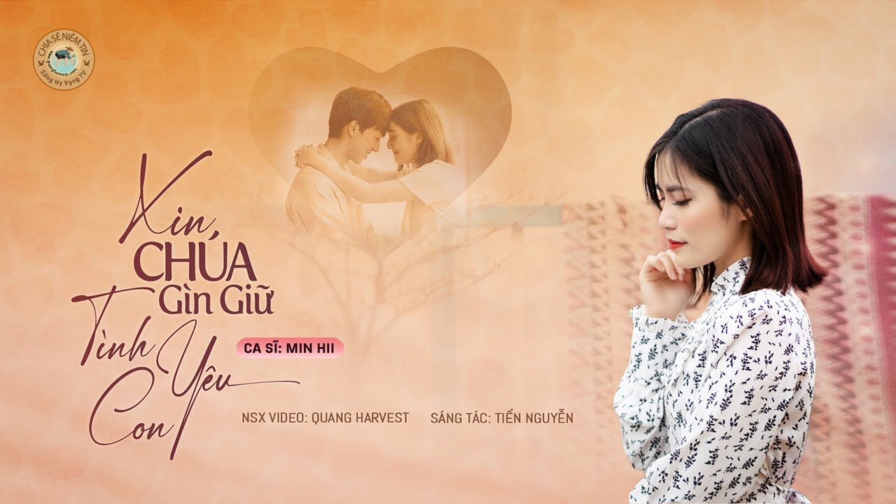 XIN CHÚA GÌN GIỮ TÌNH YÊU CON 💞 | TRONG CHÚA, TÌNH YÊU MÃI VỮNG BỀN | SONG HY VONG TV