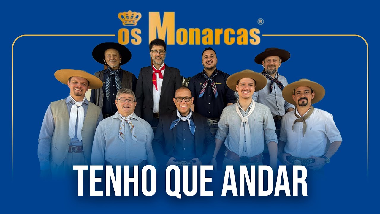 Tenho que Andar - Os Monarcas - O Legado Fica e a História Continua
